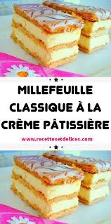 Millefeuille Classique A La Creme Patissiere En 2020 Patissiere Gateau Creme Patissiere Recette Dessert