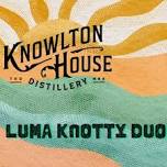 Luma Knotty Duo at Knowlton House Distillery