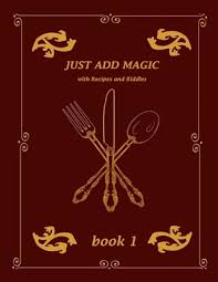Ones you'll find in every chocolate chip cookie recipe, with the exception of instant vanilla pudding mix (which really brings the softness of the cookies to a whole different level). Just Add Magic Cookbook With Recipes And Riddles Book 1 Paperback The Book Haven