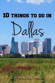 10 Things To Do In Dallas Texas Things To Do Stuff To Do Fun Things To Do