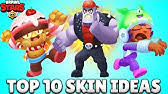 More sweet fan art & skins! Top 15 New Skins Brawl Stars Brawl Stars Skin Ideas By Sam383 5 Youtube