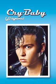 Cry Baby (El lágrima) (1990)
