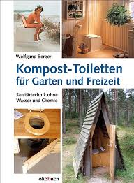Kompost Toiletten Fur Garten Und Freizeit Okobuch Verlag Gmbh Komposttoilette Kompost Trockentoilette