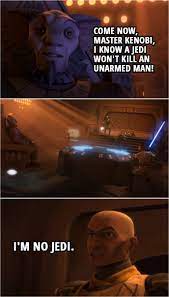 100 Best Star Wars The Clone Wars Quotes This Is A Pivotal Moment Scattered Quotes Star Wars Humor Star Wars Memes Star Wars