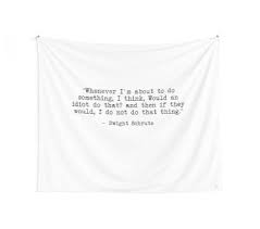 Wed, aug 25, 2021, 4:02pm edt Dwight Schrute Quote Wall Tapestry Wall Tapestry Bedroom Tapestry Quotes Room Tapestry