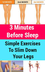 3 Minutes Before Sleep Simple Exercises To Slim Down Your Legs How To Slim Down Exercise Easy Workouts