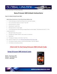 If it displays a message similar to 'incompatible sim', 'enter subsidy pin' or 'enter network unlock code', then it is locked. Unlocking Instrcutions For A Sony Ericsson W8 By Peter Paul Issuu