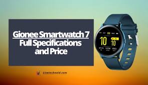 Gionee Smartwatch 7 Full Specifications ...