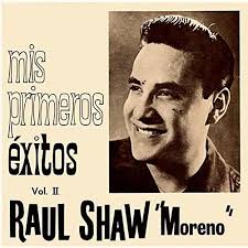 Amazon.com: Mis Primeros Éxitos (Vol. II) : Raul Shaw Moreno: Digital Music