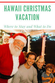 Hawaii Christmas Vacation The Best And Cheapest Island For Christmas In 2020 Hawaii Christmas Christmas Vacation Best Hawaiian Island