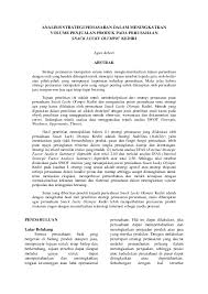 Segala strategi untuk mencapai hasil penjualan yang tinggi harus ditempuh para pengolah bandeng presto, demi memenangkan daya saing diantara mereka. Pdf Analisis Strategi Pemasaran Dalam Meningkatkan Volume Penjualan Produk Pada Perusahaan Snack Lucky Olympic Kediri Agus Athori Academia Edu