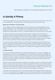 In chapter 3 of the great gatsby , we finally—finally!—we get to see one of gatsby's totally off the hook parties! Is Gatsby A Phony Great Gatsby Character Analysis Essay Example