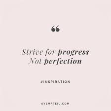 We did not find results for: Strive For Progress Not Perfection Quote 23 Ave Mateiu