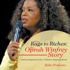 As the visionary and leader behind own: From Rags To Riches The Oprah Winfrey Story Celebrity Biography Books Children S Biography Books Buy Online In Maldives At Maldives Desertcart Com Productid 57874062