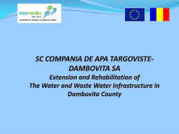 Organizeaza in data de 24.09.2020, ora 09:30, la sediul sau din targoviste, bld. Ppt Sc Compania De Apa Targoviste Dambovita Sa Extension And Rehabilitation Of Powerpoint Presentation Id 6844177