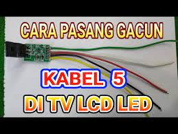 Berikut adalah cara memasang regulator gacun. Cara Pasang Gacun Kabel 5 Di Tv Led Lcd Youtube