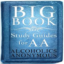 This book may not be reproduced, in whole or in part, in any form or by hardison for coaching and friendship beyond th. Big Book Study Guides For Aa By Daily Reflections Publishing Audiobook Audible Com