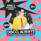 DISCO, ALWAYS: A HARRY STYLES DANCE NIGHT