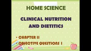 Clinical Nutrition And Dietetics Quiz 1 Home Science Chapter 2 Youtube
