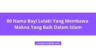 Kurangnya rasa syukur membuat kasih sayang kepada pasangan berkurang karena tidak melihat sisi baik dari. 80 Nama Bayi Lelaki Yang Membawa Makna Yang Baik Dalam Islam Mimbar Raudhah