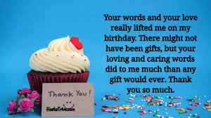 I don't have to do literally anything except being the on your birthday, i want to wish you to keep loving me the way you do because i'm totally cool with that. Emotional Thank You Messages For Birthday Wishes Friends Funny