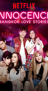 Bangkok Love Stories Innocence Tv Series 2018 2019 Imdb