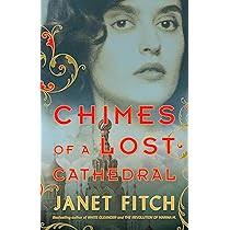 Amazon.com: Chimes of a Lost Cathedral (Revolution of Marina M., 2):  9780316510080: Fitch, Janet: Books