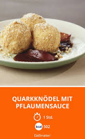 Quarkknodel Mit Pflaumensauce Rezept Quark Knodel Pflaumensauce Rezepte