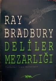 Deliler Mezarligi Ray Bradbury Epub Ebook Indir Bizimherseyimiz Kitap Kitap Okuma Macera Kitaplari