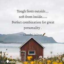 Tough From Outside S Quotes Writings By Chandni Jadoun Yourquote