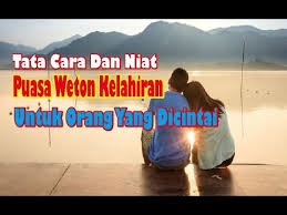 Puasa ini dipercaya memiliki manfaat yang luar biasa bagi puasa weton merupakan salah satu tradisi dalam ajaran kejawen atau jawa. Tata Cara Dan Niat Puasa Weton Kelahiran Untuk Orang Yang Dicintai Youtube