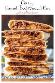 Cheesy Ground Beef Quesadillas Recipe Mexican Food Recipes Recipes Food