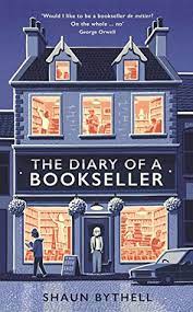 The Diary Of A Bookseller By Shaun Bythell