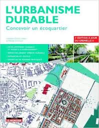 L Urbanisme Durable Concevoir Un Ecoquartier Catherine Charlot Valdieu Philippe Outrequin Mood Board Projects Projects To Try