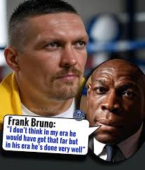 Frank Bruno doesn't think Usyk is someone that could've competed in his era  when Mike Tyson was active. Bruno told iFL TV: “I don't think in my era he  would have got