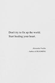 Start Healing Your Broken Heart Today Plant Hope In Your Heart S Wounds Read Positive Quotes And Love Again Quotes Inspirational Poems Self Discovery Quotes