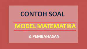 Kelas Xi Menyusun Model Matematika Program Linier