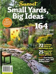 Sunset Small Yards Big Ideas 111 Small Yard Outdoor Inspirations Yard