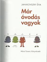 She wrote novels for both children and adults, but she is primarily known for her children's books, translated into 35 languages. Janikovszky Eva Mar Ovodas Vagyok