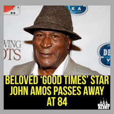 John Amos, an Emmy-nominated actor and former TV writer known for his role  as the strong-willed father