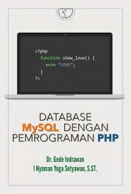 Jual Buku Database Mysql Dengan Pemograman Php Oleh Dr Gede Indrawan Gramedia Digital Indonesia