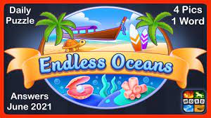 4 pics 1 word endless oceans bonus june 11 2021 answers. 4 Pics 1 Word Endless Oceans June 2021 Answers Daily Puzzle Daily Bonus Puzzle Youtube