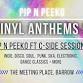 PIP n PEEKO - VINYL ANTHEMS 5 event image