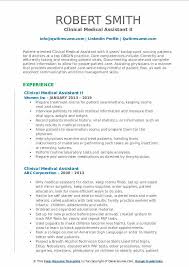 Medical office assistant should come up with a professionally crafted resume. Clinical Medical Assistant Resume Samples Qwikresume