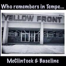 Yellow Front Tempe Mcclintock Baseline Arizona History Tempe The Good Old Days