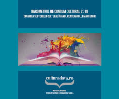 În anul 2018 comemorăm 100 de ani de la evenimentul politic major al anului 1918: Barometrul De Consum Cultural 2018 Dinamica Sectorului Cultural In Anul Centenarului Marii Uniri By Institutul NaÈ›ional Pentru Cercetare È™i Formare CulturalÄƒ Issuu