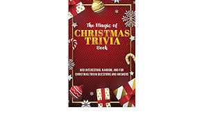 Perhaps it was the unique r. The Magic Of Christmas Trivia Book 600 Interesting Random And Fun Christmas Trivia Questions And Answers Kindle Edition By Snow Ryan Children Kindle Ebooks Amazon Com