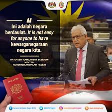 Kdn On Twitter Ini Adalah Negara Berdaulat It Is Not Easy For Anyone To Have Kewarganegaraan Negara Kita Yb Dato Seri Hamzah Bin Zainudin Menteri Kementerian Dalam Negeri Kementeriandalamnegeri Kdn Keselamatan Tanggungjawabbersama