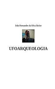Visualize o perfil completo no linkedin e descubra as. Ufoarqueologia Portuguese Edition Ebook Da Silva Junior Joao Fernandes Amazon De Kindle Shop