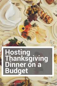 Hosting Thanksgiving Dinner On A Budget Meredith Rines Dinner On A Budget Thanksgiving Dinner Hosting Thanksgiving Dinner